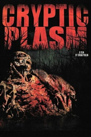Watch Free Cryptic Plasm (2015)