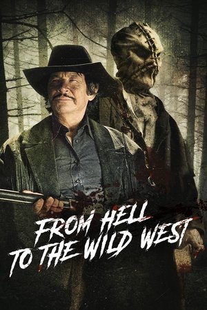 Watch Free From Hell to the Wild West (2017)