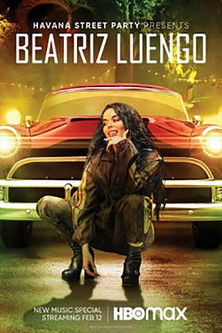Watch Free Havana Street Party Presents: Beatriz Luengo (2021)