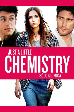 Watch Free Just a Little Chemistry (2015)