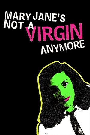 Watch Free Mary Janes Not a Virgin Anymore (1998)