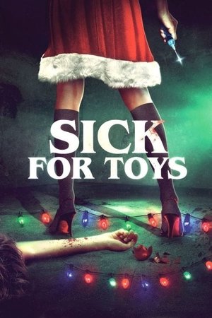 Watch Free Sick for Toys (2016)