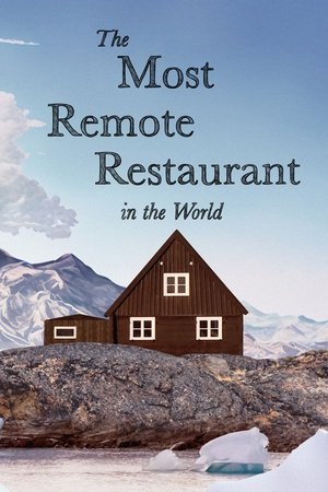 Watch Free The Most Remote Restaurant in the World (2023)