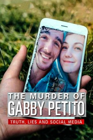 Watch Free The Murder of Gabby Petito: Truth, Lies and Social Media (2021)