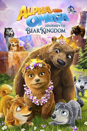 Watch Free Alpha and Omega Journey to Bear Kingdom (2017)