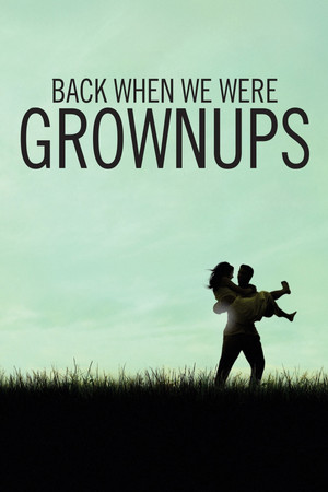 Watch Free Back When We Were Grownups (2004)