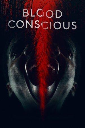 Watch Free Blood Conscious (2021)