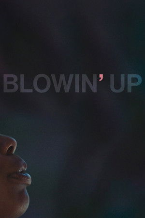 Watch Free Blowin Up (2018)