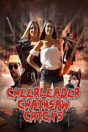 Watch Free Cheerleader Chainsaw Chicks (2018)