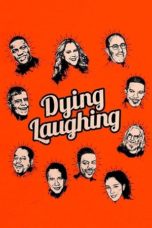 Watch Free Dying Laughing (2016)