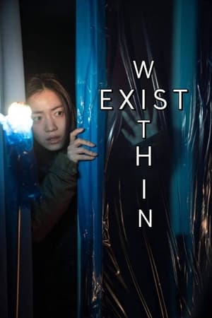Watch Free Exist Within (2022)