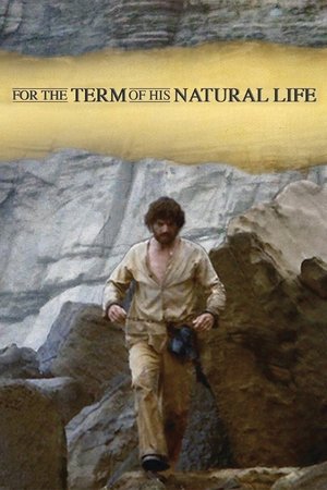 Watch Free For the Term of His Natural Life (1983)
