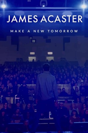 Watch Free James Acaster Make a New Tomorrow (2021)