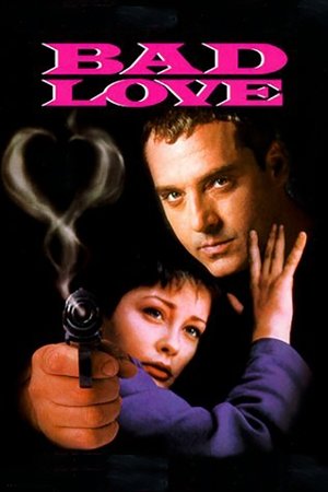 Watch Free Bad Love (1992)