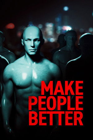 Watch Free Make People Better (2022)