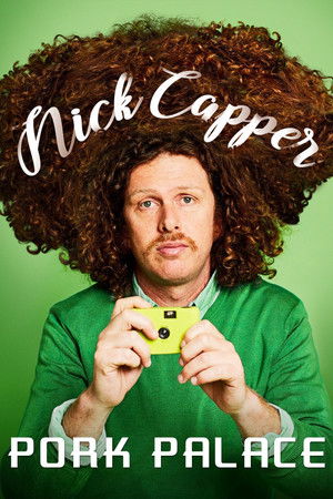 Watch Free Nick Capper Pork Palace (2022)