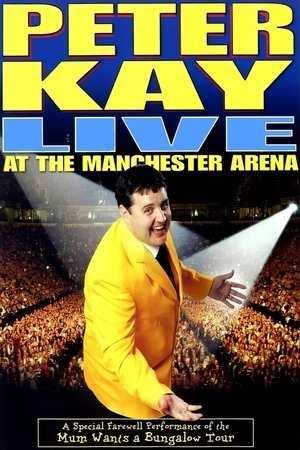 Watch Free Peter Kay: Live at the Manchester Arena (2004)