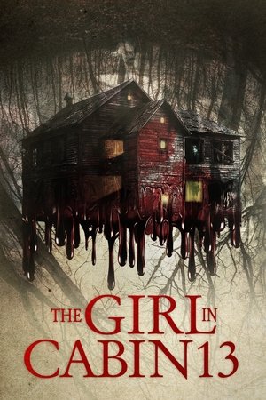 Watch Free The Girl in Cabin 13 (2021)