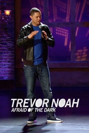 Watch Free Trevor Noah: Afraid of the Dark (2017)
