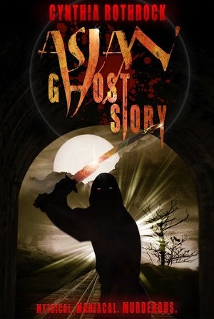 Watch Free Asian Ghost Story (2016)