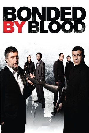 Watch Free Bonded by Blood (2010)