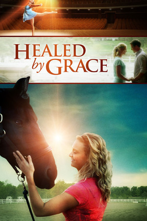 Watch Free Healed by Grace (2012)