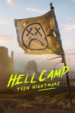 Watch Free Hell Camp: Teen Nightmare (2023)