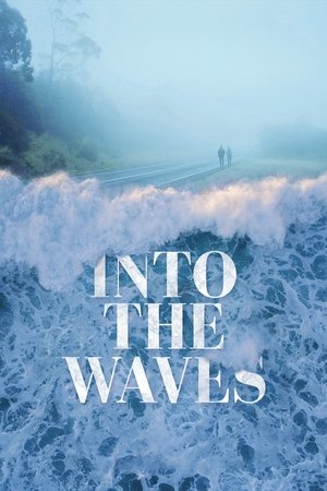 Watch Free Into the Waves (2020)