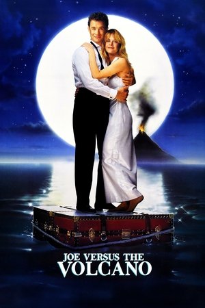 Watch Free Joe Versus the Volcano (1990)