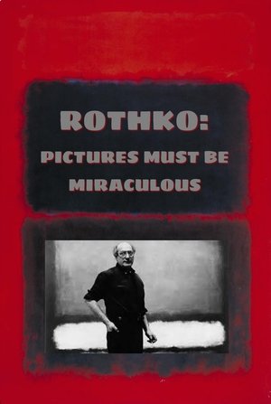 Watch Free Rothko Pictures Must Be Miraculous (2019)