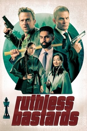 Watch Free Ruthless Bastards (2025)