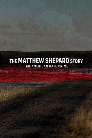 Watch Free The Matthew Shepard Story An American Hate Crime (2023)