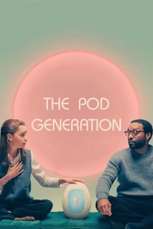 Watch Free The Pod Generation (2023)