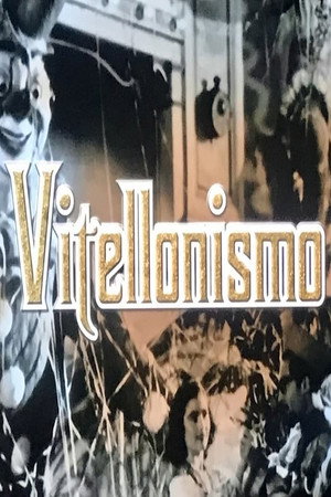 Watch Free Vitellonismo (2004)