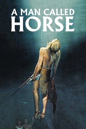 Watch Free A Man Called Horse (1970)