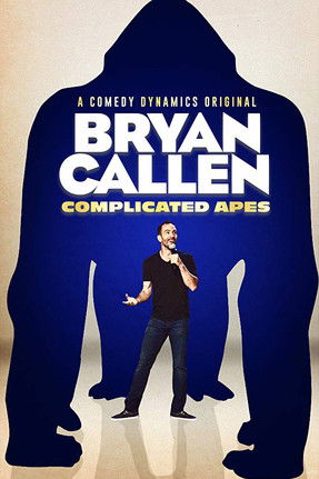 Watch Free Bryan Callen Complicated Apes (2018)