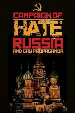 Watch Free Campaign of Hate: Russia and Gay Propaganda (2014)