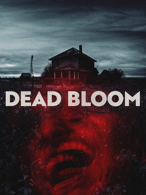 Watch Free Dead Bloom (2026)