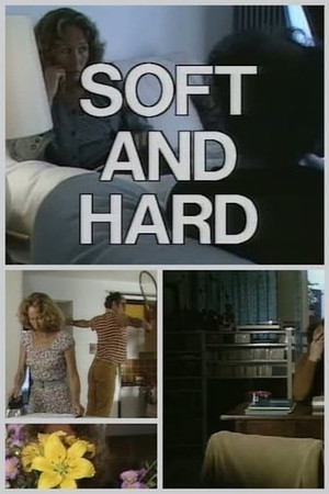 Watch Free Soft and Hard (1985)
