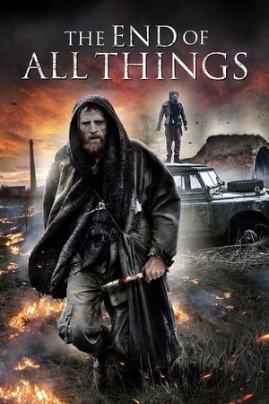 Watch Free The End of All Things (2019)