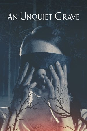 Watch Free An Unquiet Grave (2020)