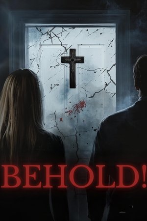 Watch Free Behold! (2025)