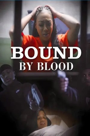 Watch Free Bound by Blood (2023)