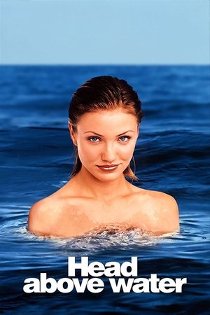Watch Free Head Above Water (1996)