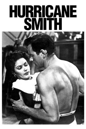 Watch Free Hurricane Smith (1952)