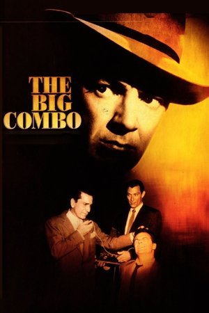 Watch Free The Big Combo (1955)