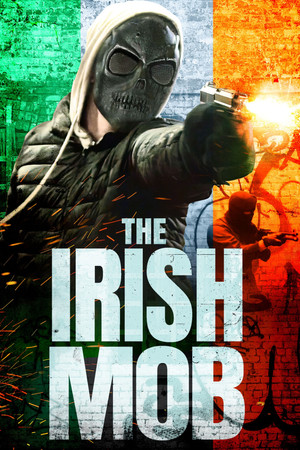 Watch Free The Irish Mob (2023)