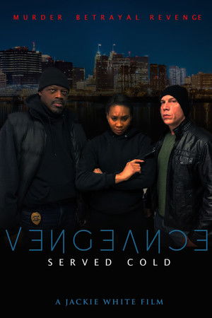 Watch Free Vengeance Served Cold (2021)