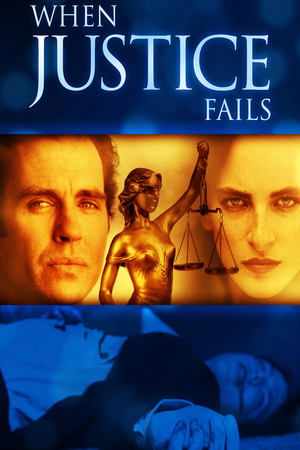 Watch Free When Justice Fails (1999)