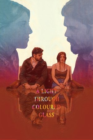Watch Free A Light Through Coloured Glass (2022)